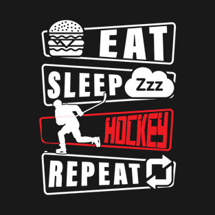 Eat Sleep Hockey Repeat Funny Ice Hockey Player Gifts Essential T-Shirt