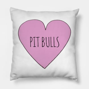 Love Pit Bulls Pillow