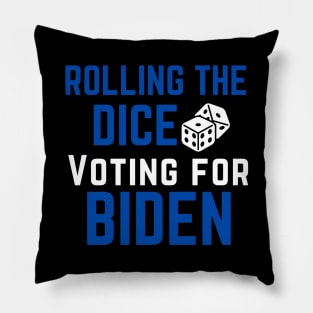 Rolling the Dice Voting for Biden Funny Bunco Pillow