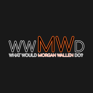 WWMWD T-Shirt