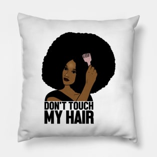 Afro Woman, Don't Touch my Afro Hair, African Pillow