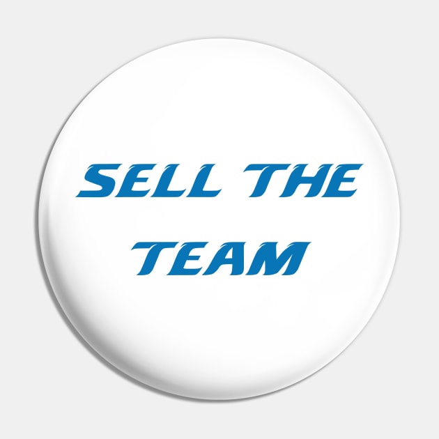 Sell the Team Pin by HateTees