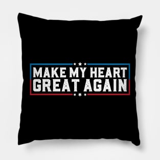 Make My Heart Great Again Funny Open Heart Surgery Recovery Pillow