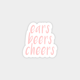 Ears Beers Cheers Millennial Pink Magnet