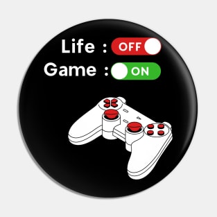 Game is my life Pin