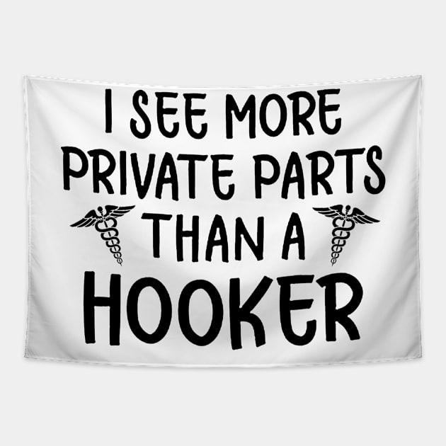 I See More Private Parts Than A Hooker Tapestry by Rumsa