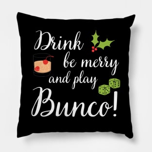 Bunco Christmas Drink Be Merry Play Bunco Dice Pillow