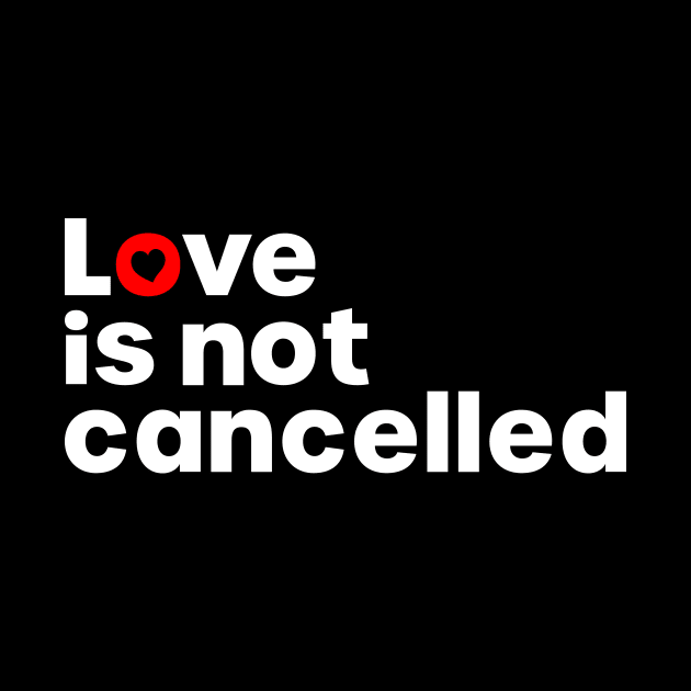 Love is not cancelled by Howpot