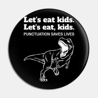 Funny Let's Eat Kids Punctuation Saves Lives Grammar Pin