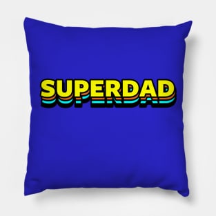 Superdad Best Dad Superhero Gift For Dads Fathers Pillow