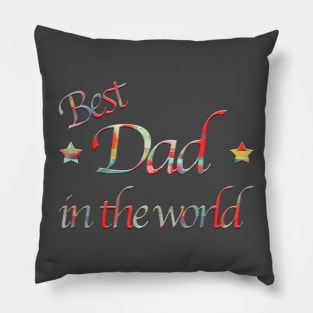 Best Dad in the world Pillow