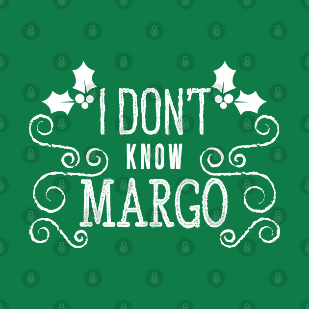Christmas Vacation Todd & Margo quote