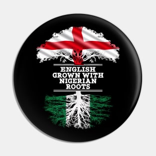 English Grown With Nigerian Roots - Gift for Nigerian With Roots From Nigeria Pin