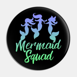 Mermaid Squad Pin