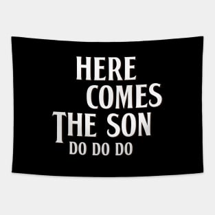 Here comes the son · Parents Children misunderstood song Tapestry