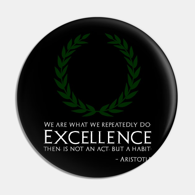 Ancient Greek Philosophy Aristotle Quote On Excellence Pin by Styr Designs