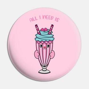 All i need is milkshake, cute milkshake kawaii for milkshake lovers. Pin