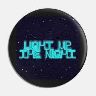 Light Up the Night Pin