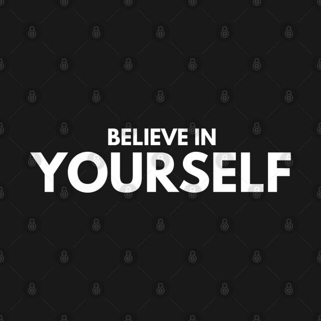 Believe In Yourself - Motivational Words by Textee Store