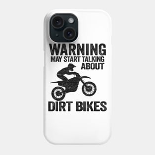 Warning May Start Talking About Dirt Bikes Funny Motocross Phone Case