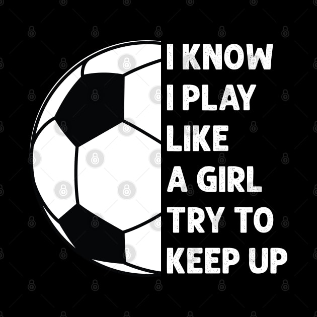 i know i play like a girl try to keep up by busines_night