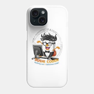 "Sushi Coder: Rolling Out Delicious Code!" Phone Case