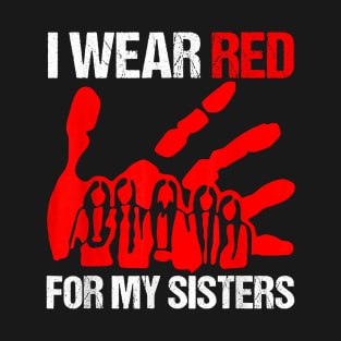 My Sister Native American Stop MMIW Red Hand T-Shirt