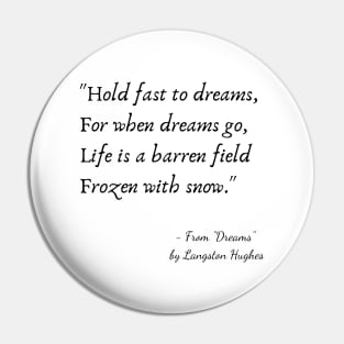 A Quote from "Dreams" by Langston Hughes Pin