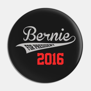 Bernie Sanders For President Pin