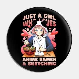 Just A Girl Who Loves Anime Ramen & Sketching Pin