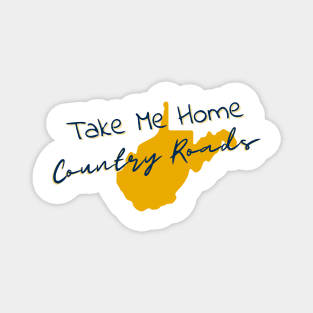 Take Me Home Country Roads Magnet