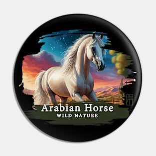 Arabian Horse - WILD NATURE - HORSE -13 Pin