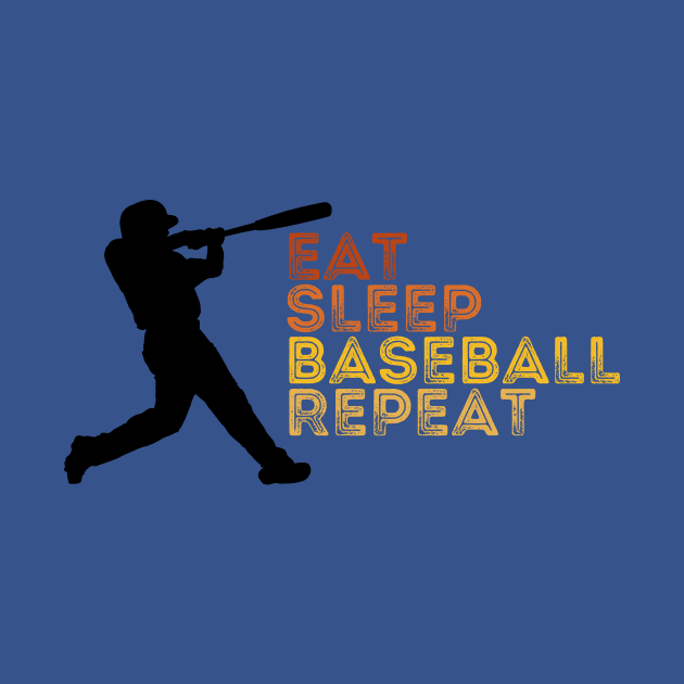 Eat Sleep Baseball Repeat by CoubaCarla