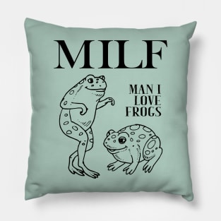 Man I Love Frogs Pillow