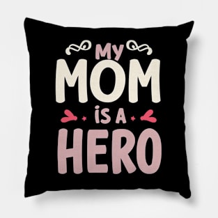 Hero Mom Pillow