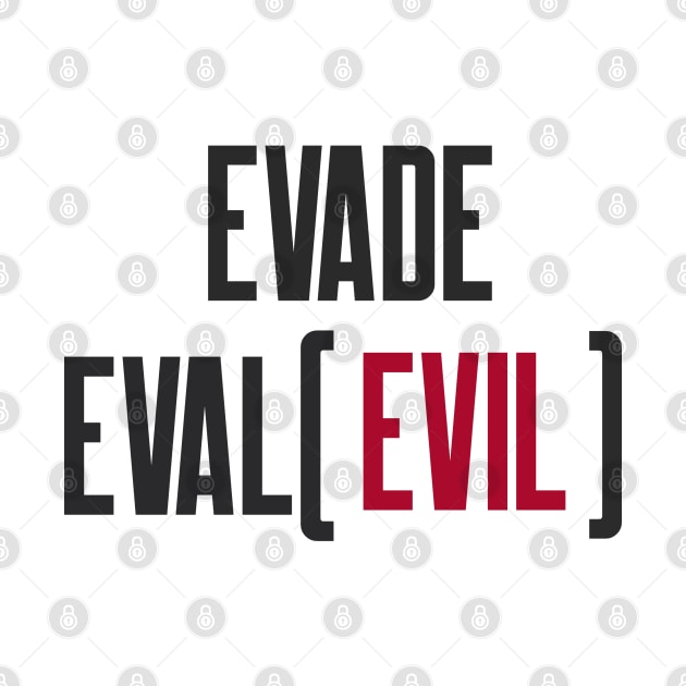 Secure Coding Evade Eval Evil Best Practice by FSEstyle