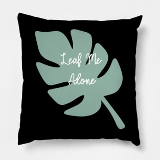 Leaf Me Alone Pillow