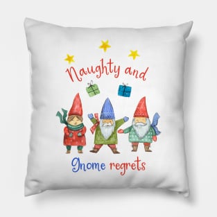 Naught and Gnome Regrets Pillow