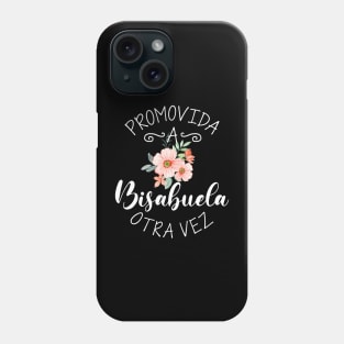 Promovida A Bisabuela Otra Vez Spanish Baby Announcement Phone Case