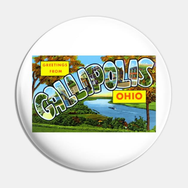 Greetings from Gallipolis, Ohio - Vintage Large Letter Postcard Pin by Naves