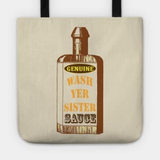 Wash Yer Sister Sauce Tote