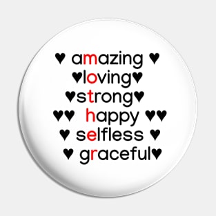 Amazing, Loving, Stong, Happy, Selfless, Graceful Pin