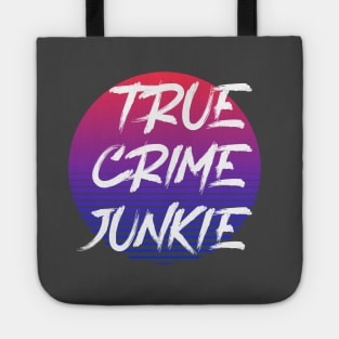 True Crime Junkie Tote