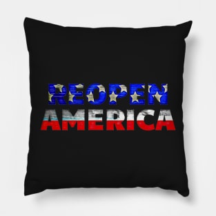 Reopen America American Flag Typography Two Lines Pillow