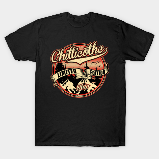 Discover I Love Chillicothe Ohio Retro Vintage Limited Edition - Chillicothe Ohio - T-Shirt