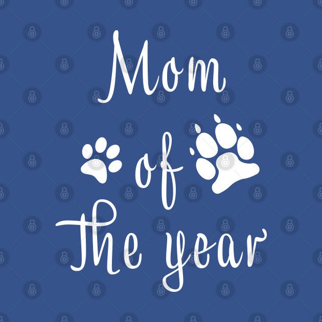 Discover Mom of the Year Cat and Dog Mother - Mom Of The Year Cat Dog - T-Shirt