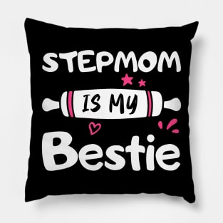 Cute Stepmom Is My Bestie Spoiled Family Reunion Matching Pillow