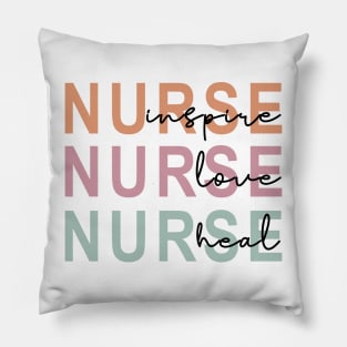 Nurse, Inspire, Love, Heal Pillow