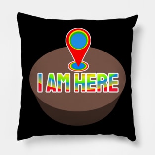 I am Here Pillow