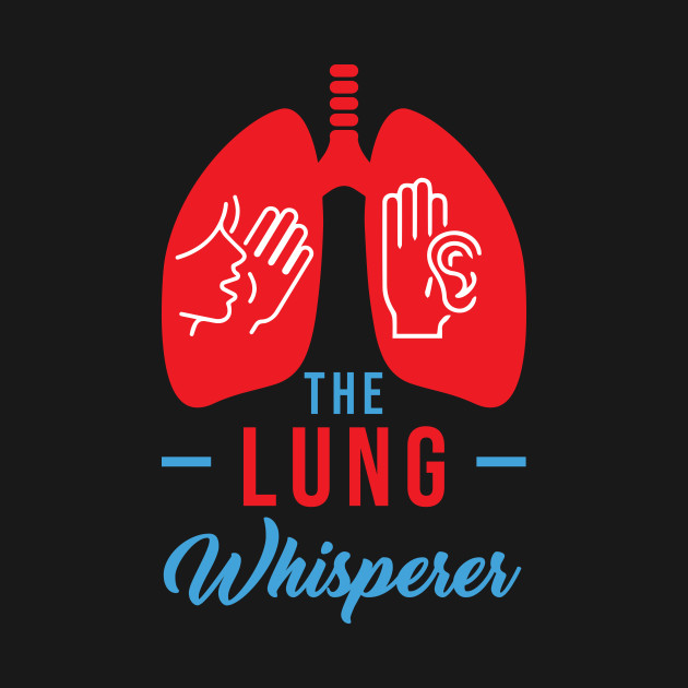 Disover Respiratory Therapist Gift - The Lung Whisperer - Respiratory Therapist - T-Shirt